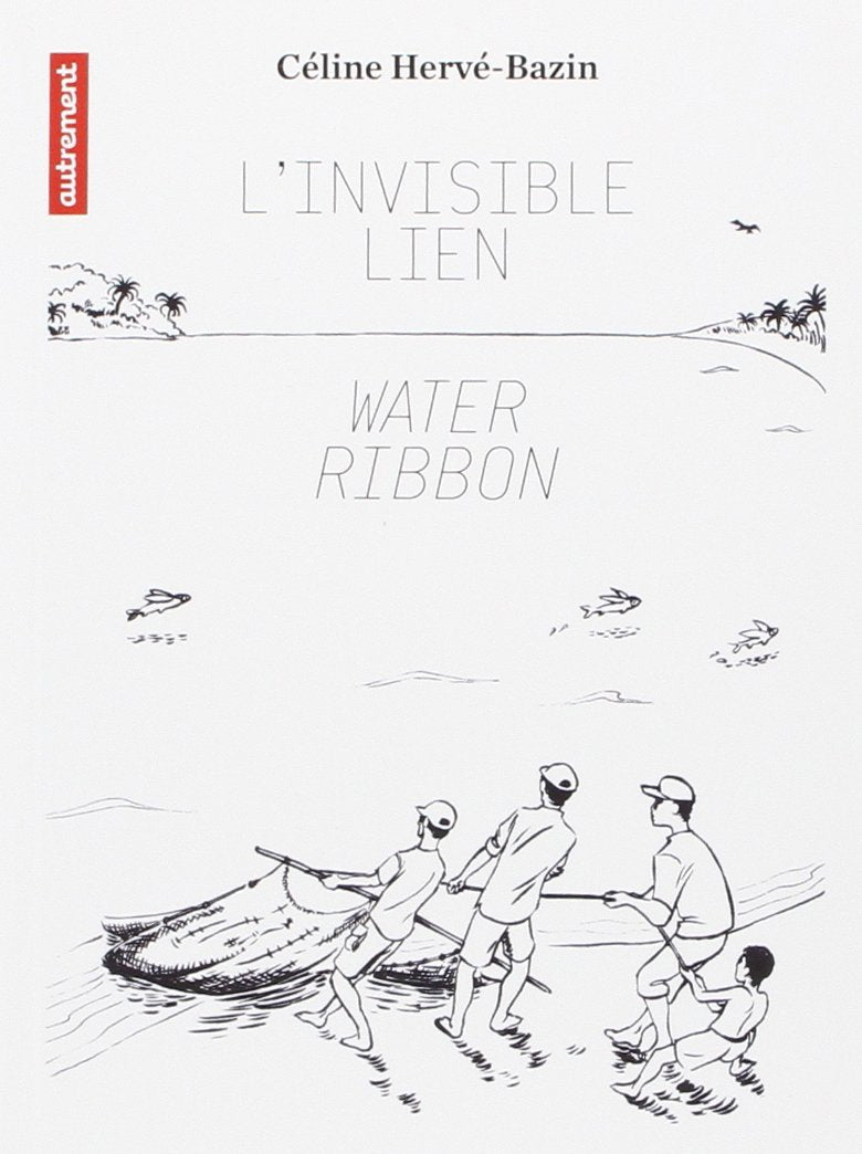 L'eau: l'invisible lien qui parcourt le monde - Water Ribbon book
