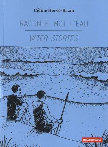 RACONTE-MOI L'EAU - WATER STORIES book