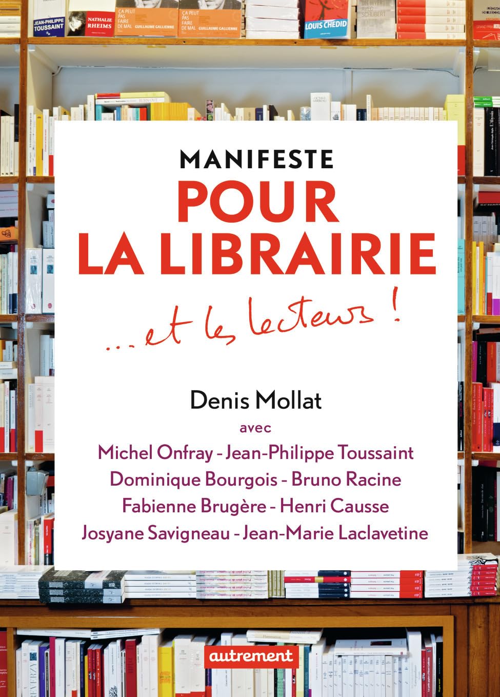 Manifeste pour la librairie... et les lecteurs ! Essays & Short Stories
