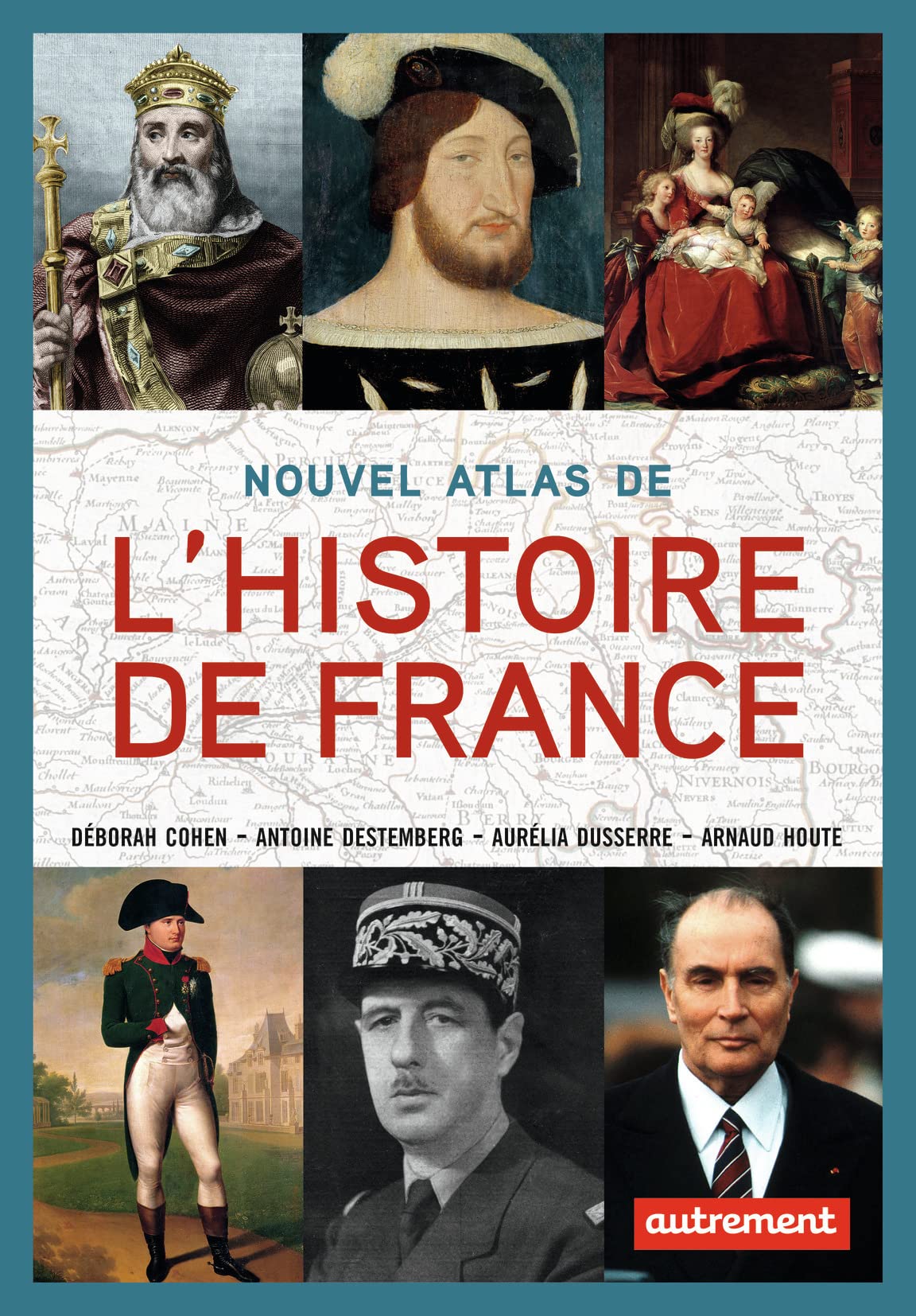 Nouvel Atlas de l'Histoire de France Geology & Geography