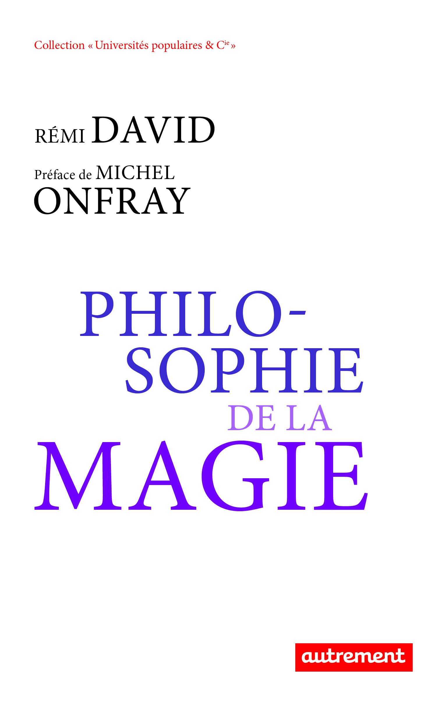 Philosophie de la magie Essays & Short Stories