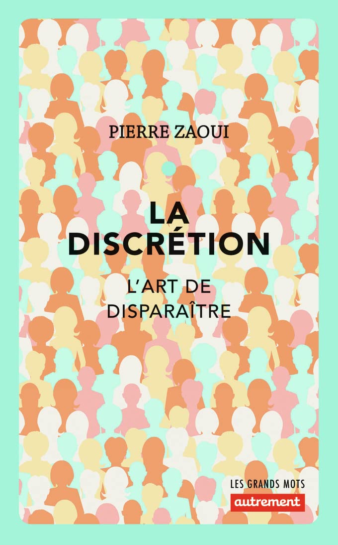 La Discrétion: L'art de disparaître Essays & Short Stories