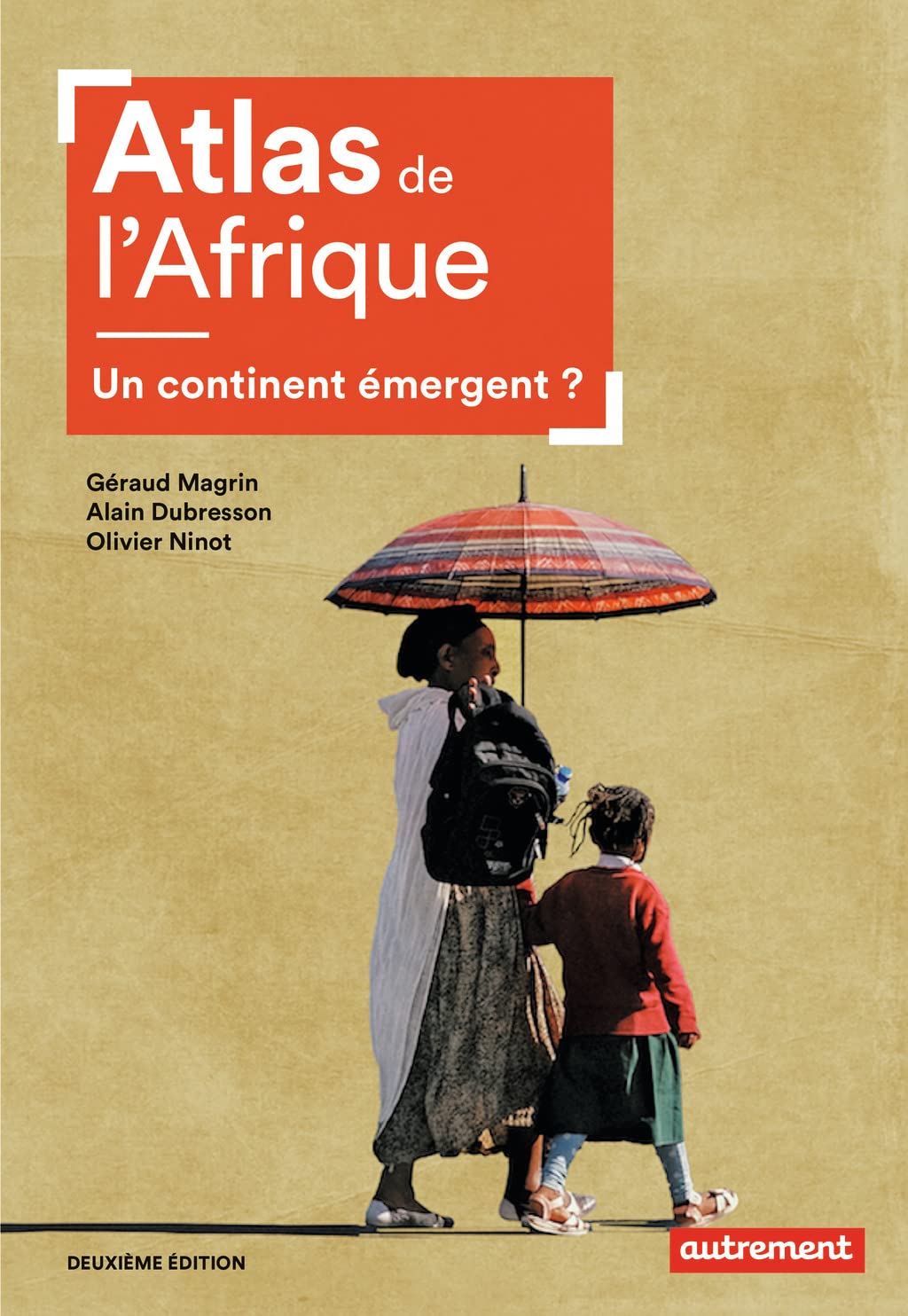 Atlas de l'Afrique: Un continent émergent ? Geology & Geography