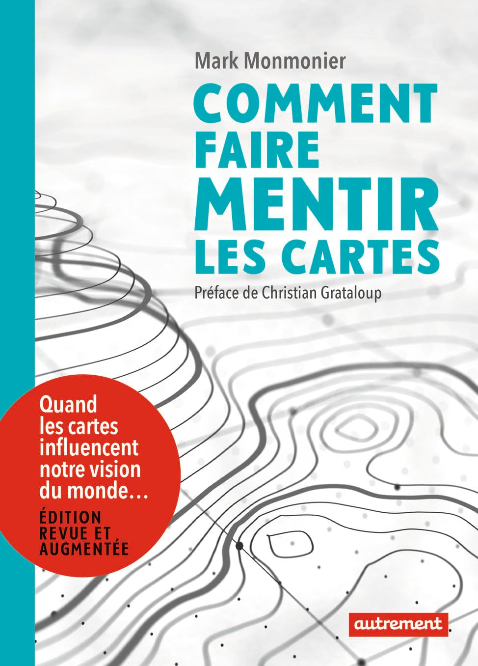Comment faire mentir les cartes Geology & Geography