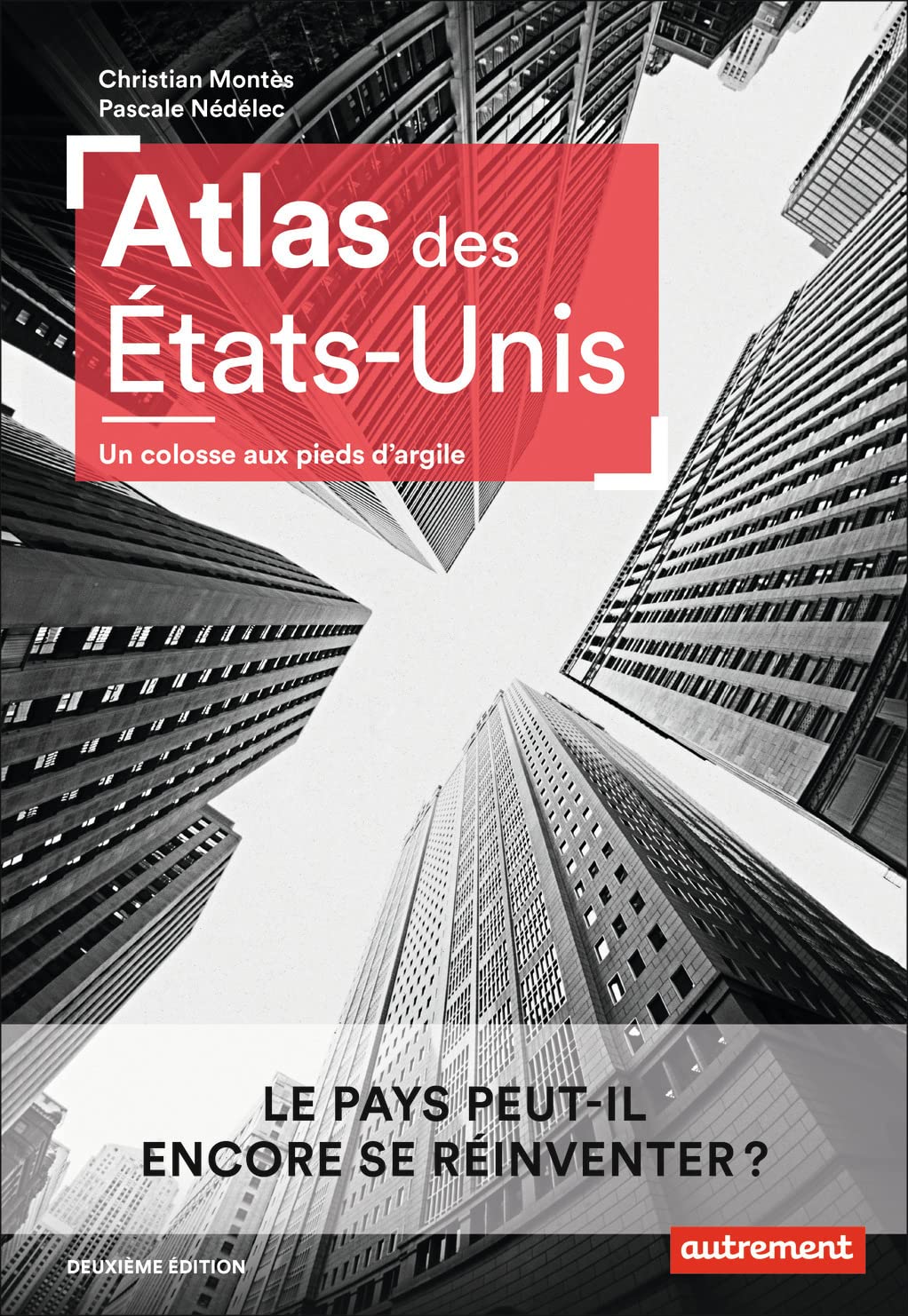 Atlas des États-Unis: Un colosse aux pieds d'argile Geology & Geography