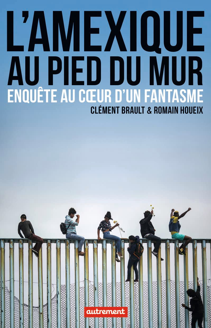 L'Amexique au pied du mur: Enquête au coeur d'un fantasme book
