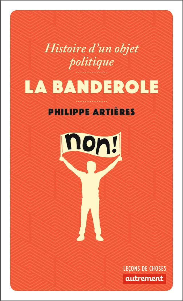 La Banderole: Histoire d'un objet politique Books