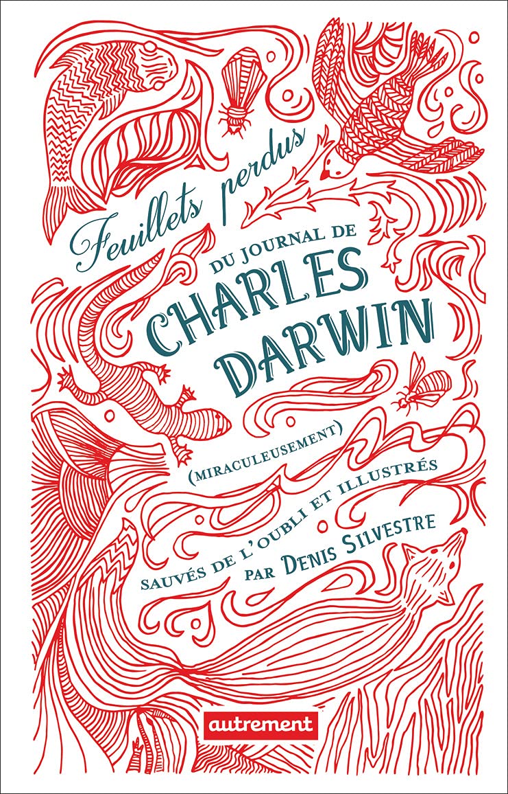 Feuillets perdus du journal de Charles Darwin (miraculeusement) sauvés de l'oubli Contemporary literature