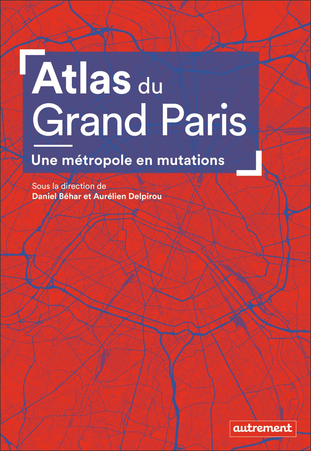 Atlas du Grand Paris: Une métropole en mutations book