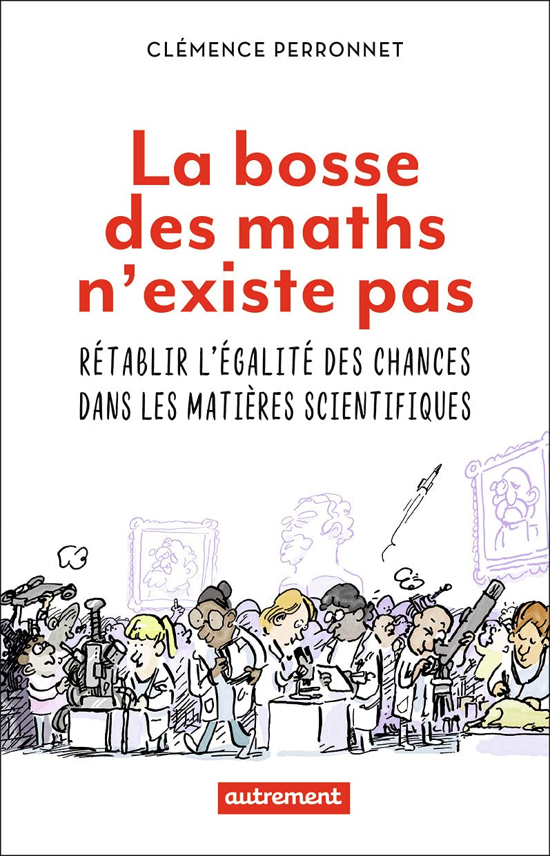 La bosse des maths n'existe pas: Rétablir l'égalité des chances dans les matières scientifiques Essays & Short Stories