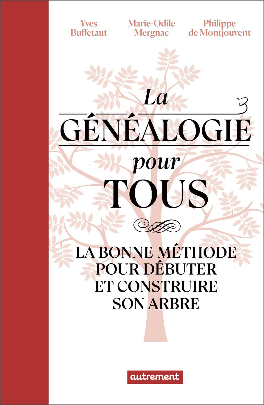 La généalogie pour tous: La bonne méthode pour débuter et construire son arbre Essays & Short Stories