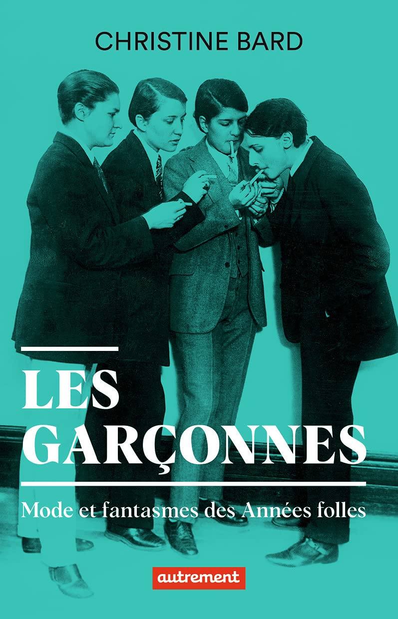 Les garçonnes: Mode et fantasmes des Années folles Books