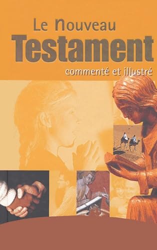 Le Nouveau Testament commenté et illustré Books