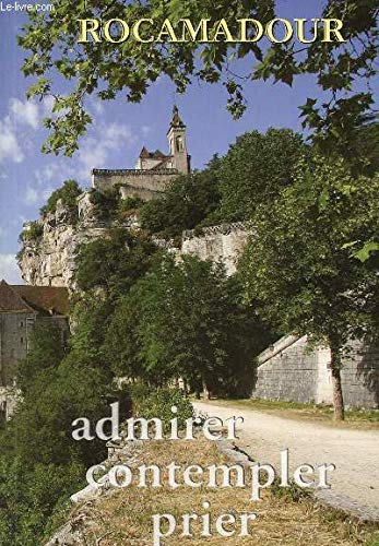Rocamadour : Admirer, contempler, prier Books