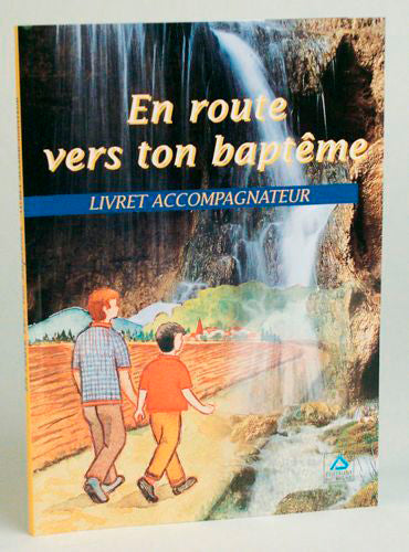 En route vers ton baptême : livret accompagnateur Religion & Esotericism