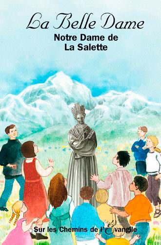 La belle dame : Notre-Dame de La Salette book