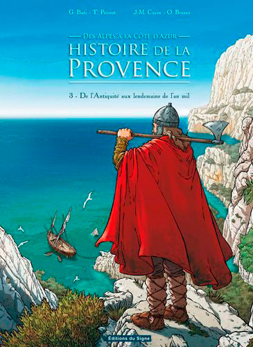 Histoire de la Provence, des Alpes à la Côte d'Azur. Vol. 3. De l'Antiquité aux lendemains de l'an mil Manga