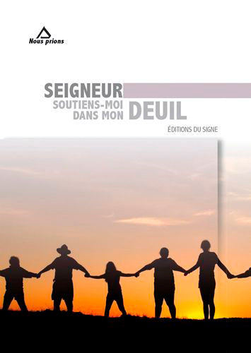 Seigneur, soutiens-moi dans mon deuil Religion & Esotericism