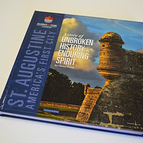 St. Augustine America's First City: A Story of Unb Books