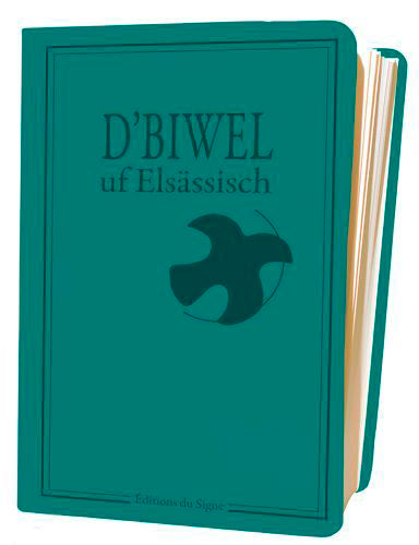 D'Biwel uf Elsässisch. La Bible en dialecte alsacien book