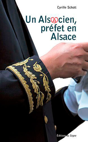 Un Alsacien, préfet en Alsace : 1994-1998 Books