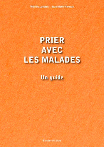 Prier avec les malades : un guide Religion & Esotericism