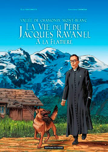 La vie du père Jacques Ravanel à la Flatière : vallée de Chamonix Mont-Blanc book