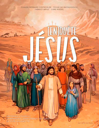 (En)quête de Jésus : découvrir l'Evangile, comprendre l'enseignement du Christ, le vivre aujourd'hui book