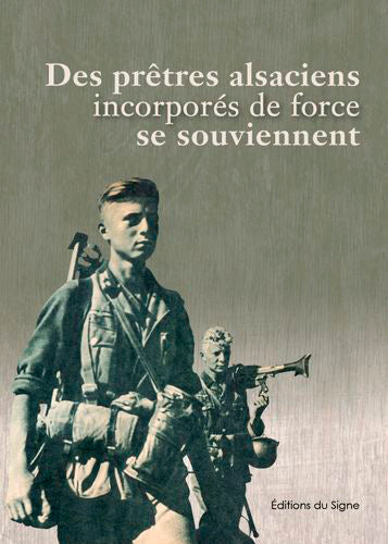 Des prêtres alsaciens incorporés de force se souviennent book