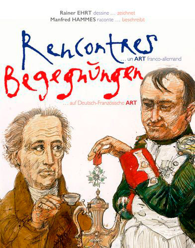 Rencontres : un art franco-allemand. Begegnungen : auf deutsch-französische Art Books