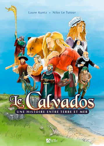 Le Calvados : une histoire entre terre et mer book