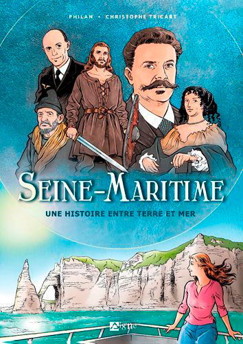 Seine-Maritime : une histoire entre terre et mer Books