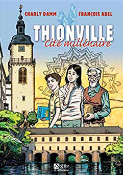 Thionville : cité millénaire book