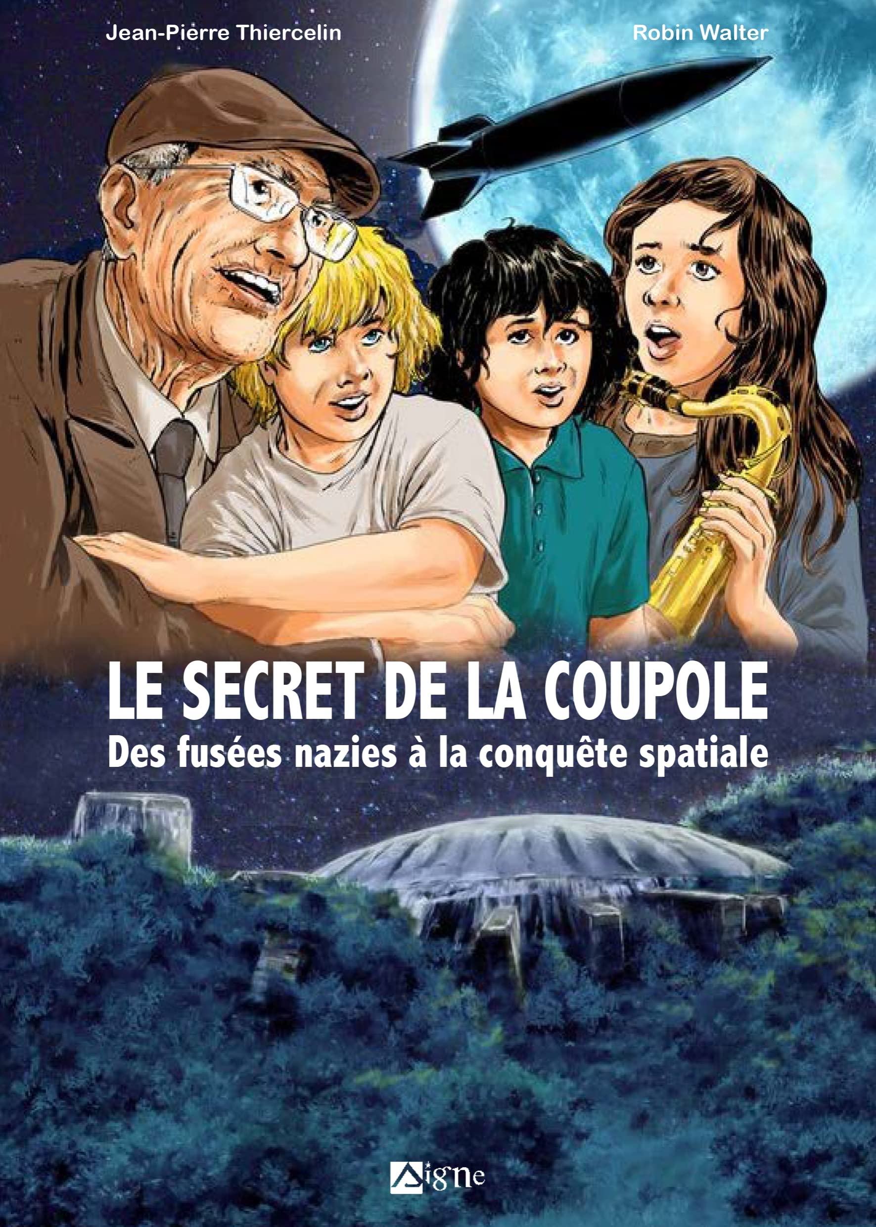 BD Le Secret de la Coupole: Des fusées nazies à la conquête spatiale book