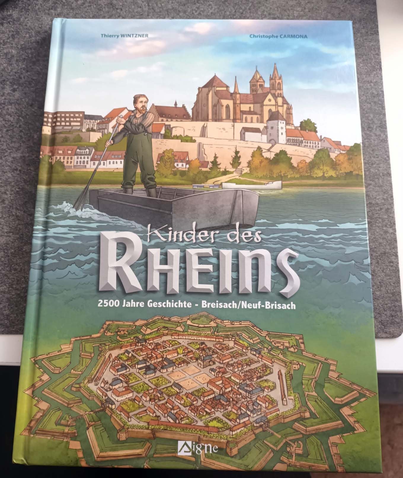 Kinder des Rheins - 2500 Jahre Geschichte - Breisach/Neuf-Brisach Books