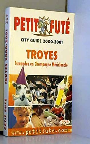 Troyes 2000-2001, le petit fute Leisure, Home & Garden
