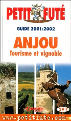 Anjou 2001-2002, le petit fute Leisure, Home & Garden
