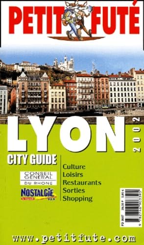 Lyon 2002, le petit fute + escapades au depart de lyon book
