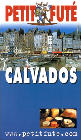 Calvados cote normande 2002-2003, le petit fute Leisure, Home & Garden