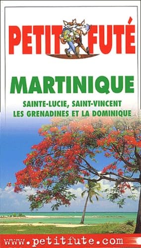 Martinique : Sainte-Lucie, Saint-Vincent, Les Grenadines et La Dominique book