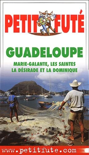 Guadeloupe : Marie-Galante, les Saintes, La Désirade et La Dominique book