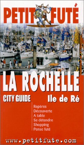 Rochelle ile de re 2003, le petit fute (La) Leisure, Home & Garden