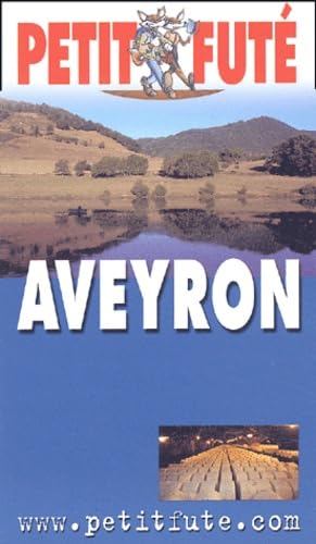 Aveyron 2003-2004, le petit fute: Edition 2003-2004 Leisure, Home & Garden
