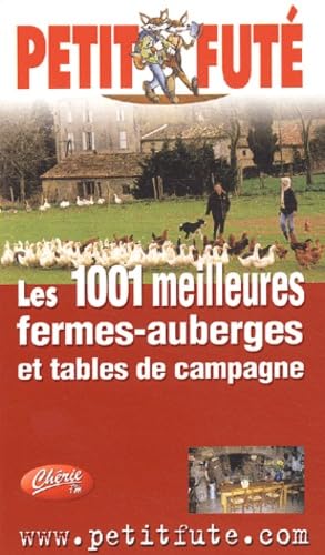 Mille et une meilleures fermes-auberges et tables de campagne 2003, le petit fut Leisure, Home & Garden