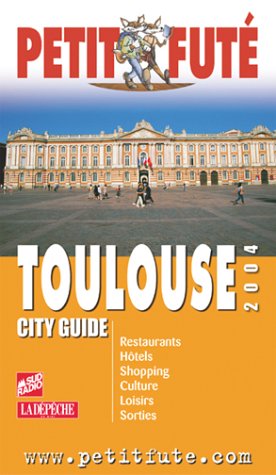Toulouse 2004, le petit fute Leisure, Home & Garden