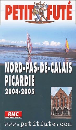 Guide Petit Futé : Nord-Pas-de-Calais - Picardie 2004-2005 book