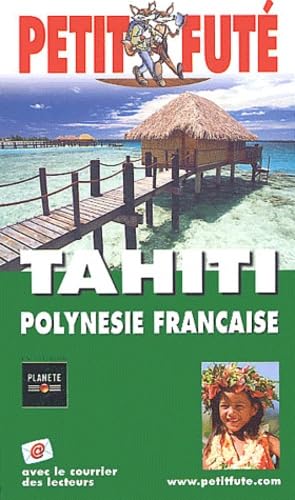 Tahiti polynesie francaise 2004, le petit fute Leisure, Home & Garden