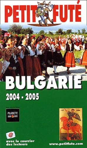 Bulgarie 2004-2005, le petit fute Leisure, Home & Garden