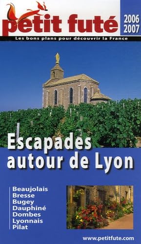Escapades autour de lyon petit fute 2006 book