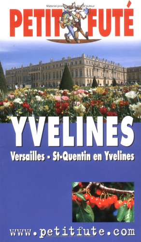 Yvelines 2005, le petit fute Leisure, Home & Garden